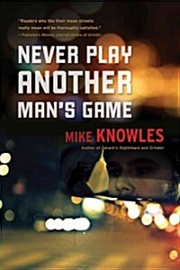 Never Play Another Mans Game (Hardcover)