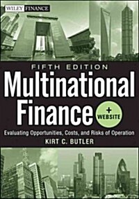 Multinational Finance: Evaluating Opportunities, Costs, and Risks of Operations (Paperback, 5, Revised)
