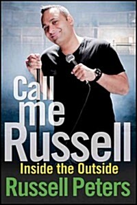 Call Me Russell: Inside the Outside (Hardcover)