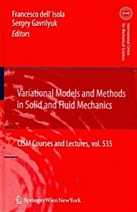 Variational Models and Methods in Solid and Fluid Mechanics (Hardcover)