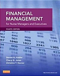 Financial Management for Nurse Managers and Executives (Paperback, 4 Revised edition)