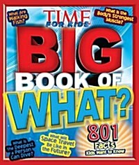 [중고] Big Book of What (a Time for Kids Book) (Hardcover)