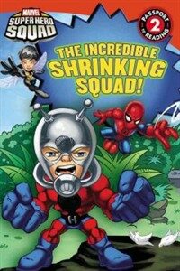 The Incredible Shrinking Squad! (Paperback)