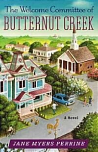 The Welcome Committee of Butternut Creek (Paperback)