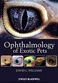 Ophthalmology of Exotic Pets (Paperback)