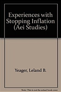 Experiences with Stopping Inflation (AEI Studies) (Paperback)