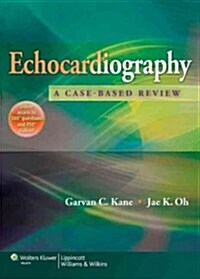 Echocardiography: A Case-Based Review (Hardcover)