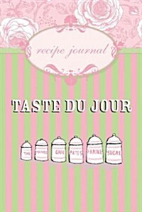 Taste Du Jour Recipe Journal (Hardcover, Spiral)