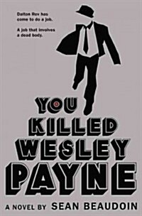 You Killed Wesley Payne (Paperback, Reprint)