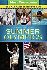 Great Moments in the Summer Olympics (Paperback, 1st)