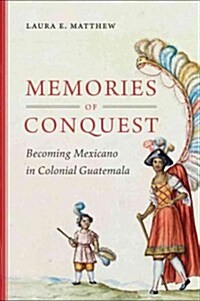 Memories of Conquest (Hardcover)