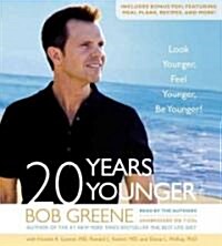 20 Years Younger: Look Younger, Feel Younger, Be Younger! (Audio CD)