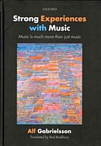 Strong Experiences with Music : Music is Much More Than Just Music (Hardcover)