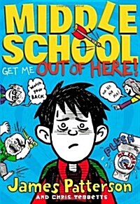 Middle School: Get Me Out of Here! (Hardcover)