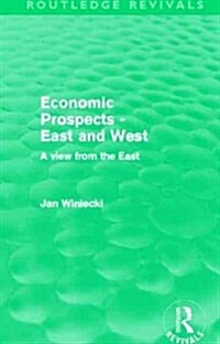 Economic Prospects - East and West : A View from the East (Paperback)