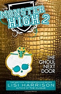 [중고] Monster High: The Ghoul Next Door (Paperback)