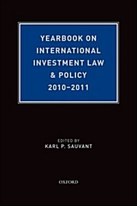 Yearbook on International Investment Law & Policy 2010-2011 (Hardcover)