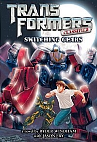 [중고] Transformers Classified: Switching Gears (Paperback)