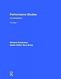 Performance Studies : An Introduction (Hardcover, 3 New edition)
