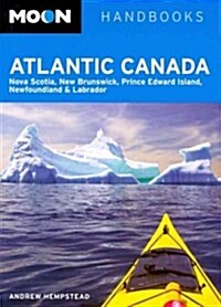 Moon Atlantic Canada: Nova Scotia, New Brunswick, Prince Edward Island, Newfoundland & Labrador (Paperback, 6)