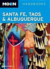 Moon Handbooks Santa Fe, Taos & Albuquerque (Paperback, 3rd)