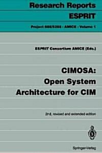 Cimosa: Open System Architecture for CIM (Paperback, 2, Rev and Extende)