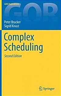 Complex Scheduling (Hardcover, 2, 2012)