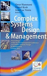 Complex Systems Design & Management: Proceedings of the Second International Conference on Complex Systems Design & Management CSDM 2011 (Hardcover, 2012)