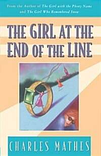 The Girl at the End of the Line: A Mystery (Paperback)