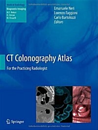 CT Colonography Atlas: For the Practicing Radiologist (Hardcover, 2013)