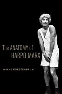 The Anatomy of Harpo Marx (Hardcover)