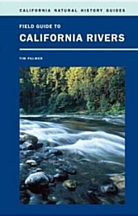 Field Guide to California Rivers: Volume 105 (Paperback)