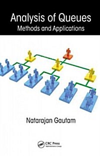 Analysis of Queues: Methods and Applications (Hardcover)