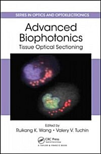 Advanced Biophotonics: Tissue Optical Sectioning (Hardcover)
