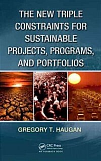 The New Triple Constraints for Sustainable Projects, Programs, and Portfolios (Hardcover)