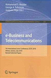 e-Business and Telecommunications: 7th International Joint Conference, ICETE, Athens, Greece, July 26-28, 2010, Revised Selected Papers (Paperback)