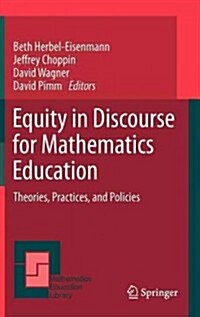 Equity in Discourse for Mathematics Education: Theories, Practices, and Policies (Hardcover)