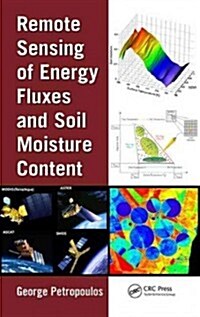 Remote Sensing of Energy Fluxes and Soil Moisture Content (Hardcover)