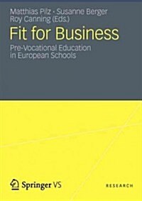 Fit for Business: Pre-Vocational Education in European Schools (Paperback, 2012)