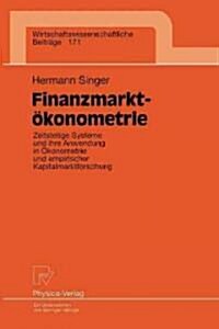 Finanzmarkt?onometrie: Zeitstetige Systeme Und Ihre Anwendung in ?onometrie Und Empirischer Kapitalmarktforschung (Paperback, 1999)