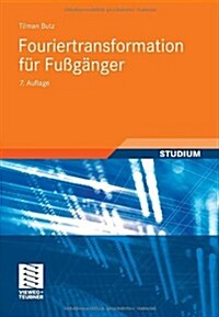 Fouriertransformation F? Fu??ger (Paperback, 7, 7., Akt. Aufl.)