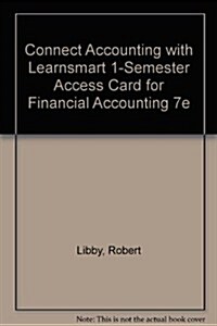 Financial Accounting Connect Accounting With Learnsmart 1-semester Access Card (Pass Code, 7th)