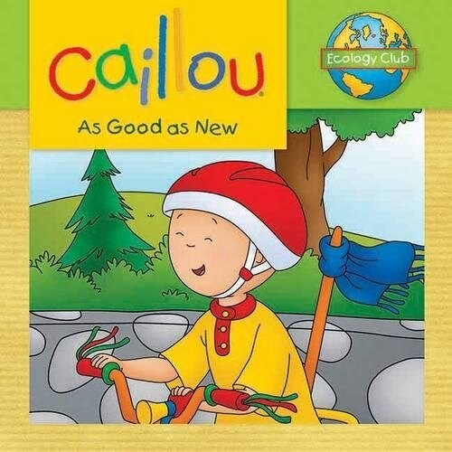 [중고] Caillou: As Good as New: Ecology Club (Paperback)