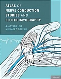 Atlas of Nerve Conduction Studies and Electromyography (Hardcover, 2)