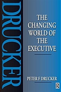 The Changing World of the Executive (Paperback)