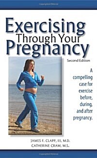 Exercising Through Your Pregnancy (Paperback, 2)