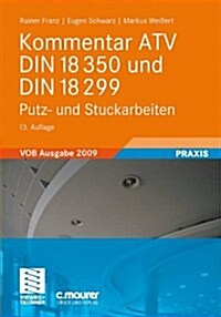 Kommentar Atv Din 18 350 Und Din 18 299 : Putz- Und Stuckarbeiten (Paperback, 13)