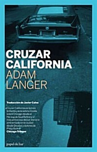 Cruzar California / Crossing California (Paperback, Translation)