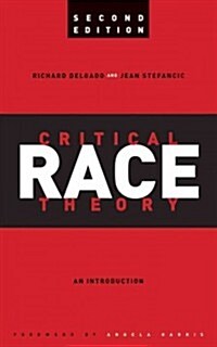 Critical Race Theory: An Introduction (Paperback, 2, Revised)