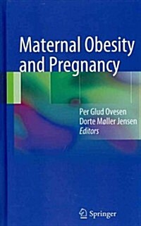 Maternal Obesity and Pregnancy (Hardcover, 2012)